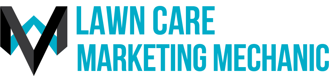 Lawn Care Marketing Mechanic